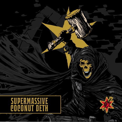 Supermassive Coconut Deth (2026)